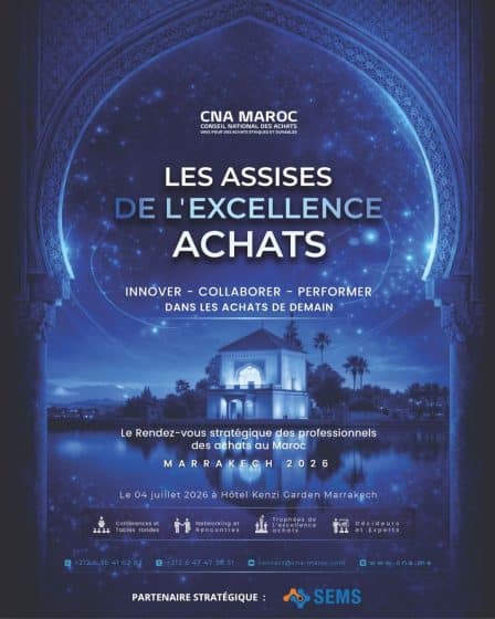 Les assises de l&rsquo;excellence des achats à Marrakech